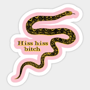 Hiss Hiss Bitch Yellow Snake Sticker